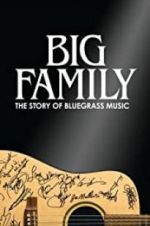 Watch Big Family: The Story of Bluegrass Music Xmovies8