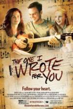 Watch The One I Wrote for You Xmovies8