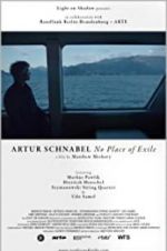 Watch Artur Schnabel: No Place of Exile Xmovies8