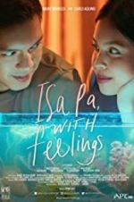 Watch Isa Pa with Feelings Xmovies8