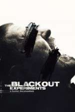 Watch The Blackout Experiments Xmovies8