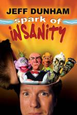 Watch Jeff Dunham: Spark of Insanity Xmovies8