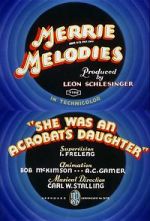 Watch She Was an Acrobat\'s Daughter (Short 1937) Xmovies8