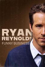 Watch Ryan Reynolds: Funny Business Xmovies8