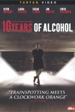 Watch 16 Years of Alcohol Xmovies8