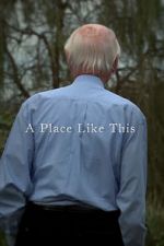 Watch A Place Like This (Short 2012) Xmovies8