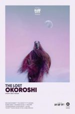 Watch The Lost Okoroshi Xmovies8