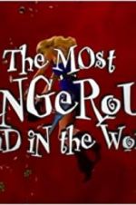 Watch The Most Dangerous Band in the World Xmovies8