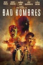 Watch Bad Hombres Xmovies8
