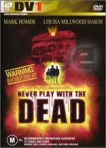 Watch Never Play with the Dead Xmovies8