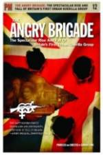 Watch The Angry Brigade The Spectacular Rise and Fall of Britain's First Urban Guerilla Group Xmovies8