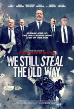 Watch We Still Steal the Old Way Xmovies8