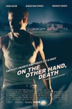 Watch On the Other Hand, Death Xmovies8