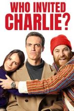 Watch Who Invited Charlie? Xmovies8