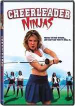 Watch Cheerleader Ninjas Xmovies8