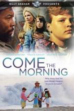 Watch Come the Morning Xmovies8