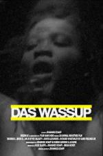 Watch Das Wassup Xmovies8