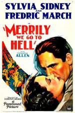 Watch Merrily We Go to Hell Xmovies8