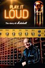 Watch Play It Loud: The Story of Marshall Xmovies8