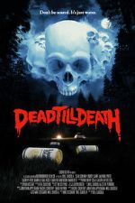 Watch Dead Till Death Xmovies8