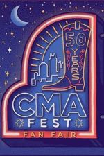 Watch CMA Fest: 50 Years of Fan Fair Xmovies8
