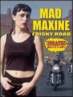 Watch Mad Maxine: Frisky Road Xmovies8