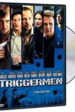 Watch Triggermen Xmovies8