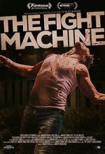 Watch The Fight Machine Xmovies8