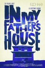 Watch In My Father's House Xmovies8