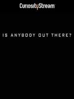 Watch Is Anybody Out There? Xmovies8