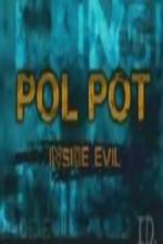 Watch Discovery Channel Pol Pot - Inside Evil Xmovies8