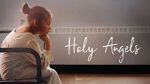 Watch Holy Angels (Short 2017) Xmovies8