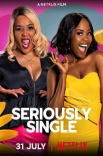 Watch Seriously Single Xmovies8