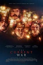 Watch The Current War: Director\'s Cut Xmovies8