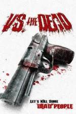 Watch Vs the Dead Xmovies8