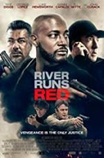 Watch River Runs Red Xmovies8