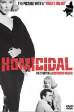 Watch Homicidal Xmovies8