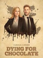 Watch Curious Caterer: Dying for Chocolate Xmovies8