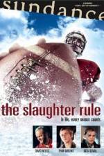 Watch The Slaughter Rule Xmovies8