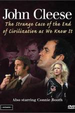 Watch The Strange Case of the End of Civilization as We Know It Xmovies8
