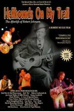 Watch Hellhounds on My Trail The Afterlife of Robert Johnson Xmovies8