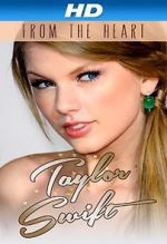 Watch Taylor Swift: From the Heart Xmovies8