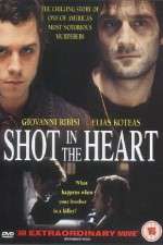 Watch Shot in the Heart Xmovies8