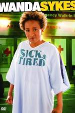 Watch Wanda Sykes Sick and Tired Xmovies8