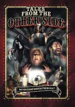 Watch Tales from the Other Side Xmovies8