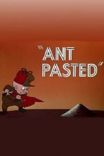 Watch Ant Pasted Xmovies8