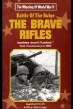 Watch The Battle of the Bulge... The Brave Rifles Xmovies8