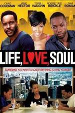 Watch Life, Love, Soul Xmovies8