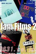 Watch Jam Films 2 Xmovies8