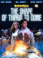 Watch Rifftrax: The Shape of Things to Come Xmovies8